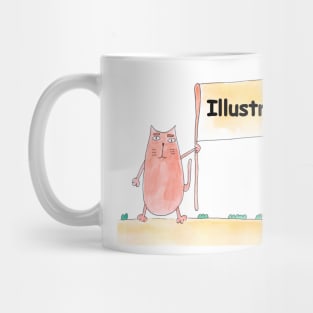 Illustrator. Profession, work, job. Cat shows a banner with the inscription. Watercolor illustration. A gift for a professional Mug